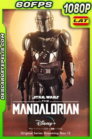descargar peliculas 1080p 60fps|THE MANDALORIAN (2019) 60FPS 1080P LATINO – INGLES.